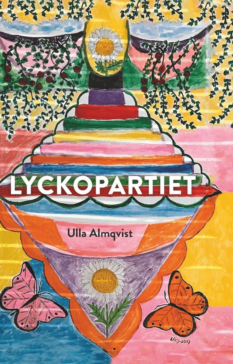 Ulla Almqvist - Lyckopartiet, E-bok