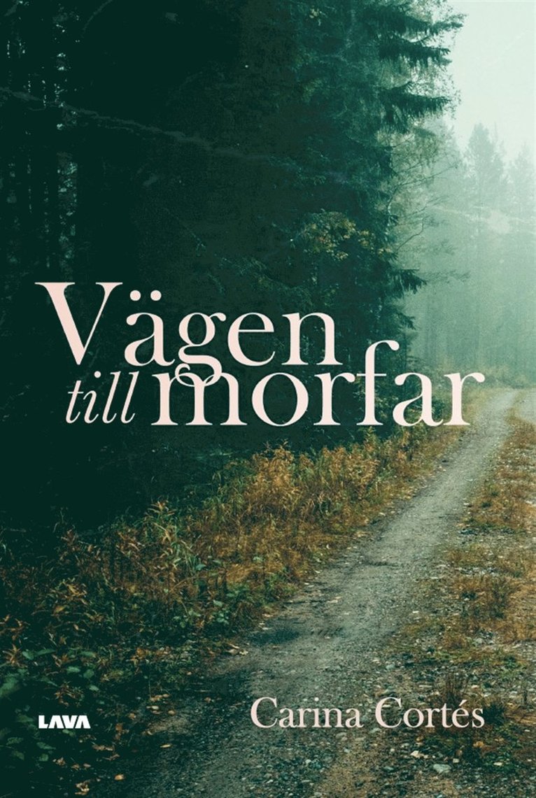 Carina Cortés - Vägen till morfar, E-bok