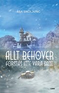 Allt behver frsts inte vara sant