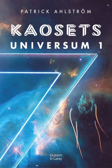 Patrick Ahlström Kaosets universum 1