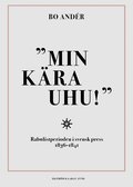 Min kra Uhu! : rabulistperioden i svensk press 1836-1841