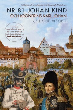 Kjell Kind Aleklett - Nr 81 Johan Kind och kronprins Karl Johan, E-bok