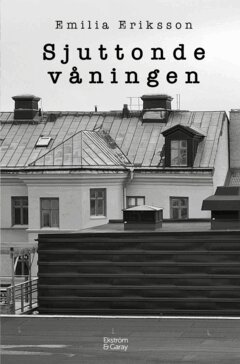 Emilia Eriksson - Sjuttonde våningen, E-bok