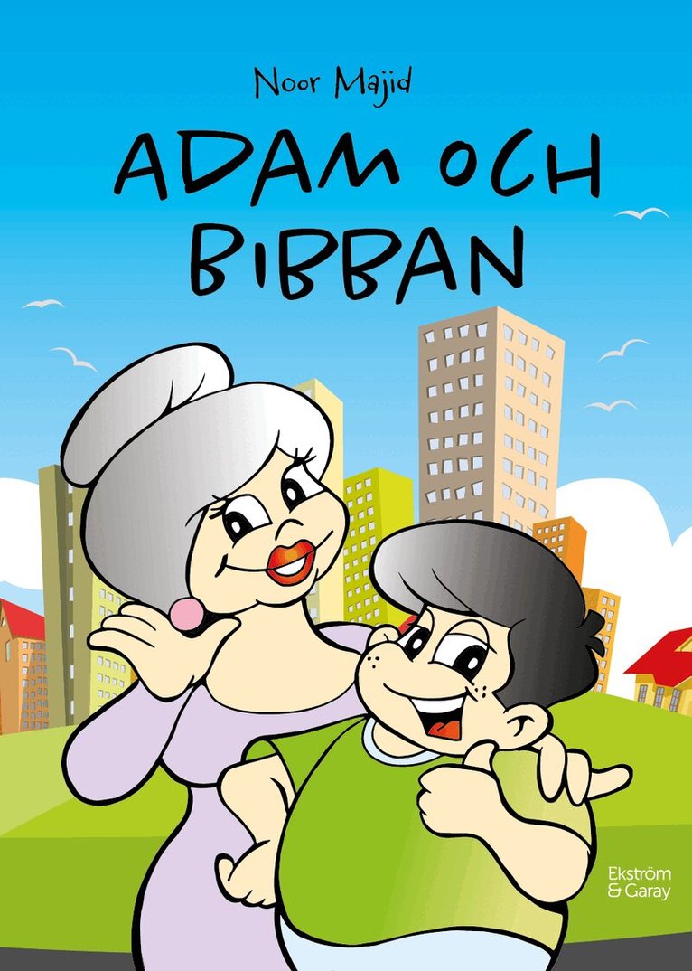Noor Majid - Adam och Bibban, Inbunden