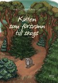 Katten som f�rsvann till skogs