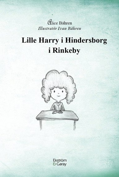 Alice Bähren Lille Harry i Hindersborg i Rinkeby