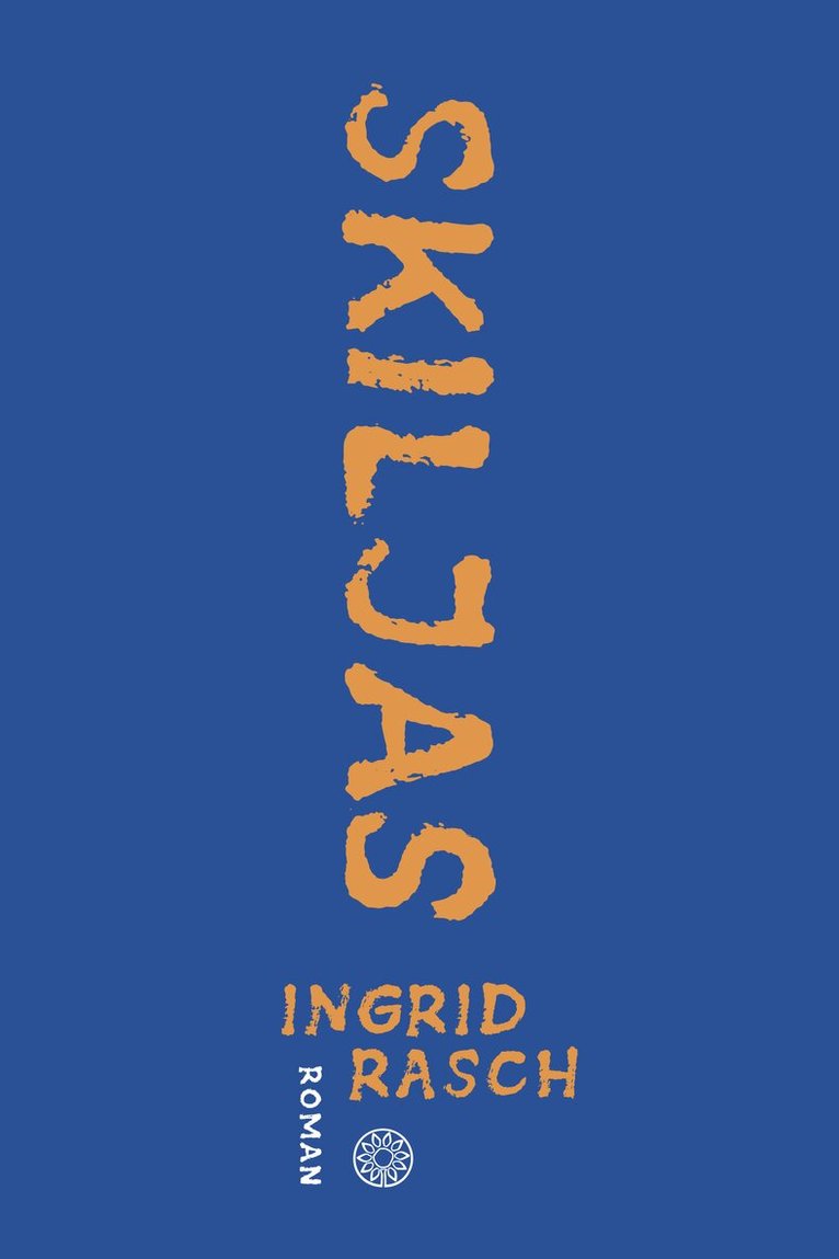 Ingrid Rasch - Skiljas, Häftad