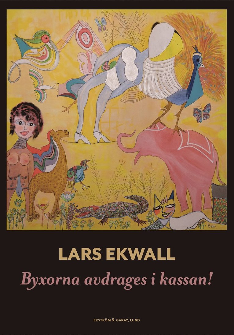 Lars Ekwall - Byxorna avdrages i kassan, Häftad