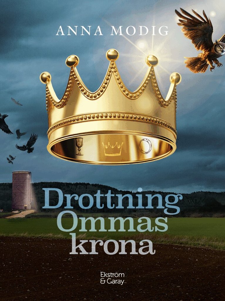Anna Modig - Drottning Ommas krona, Inbunden