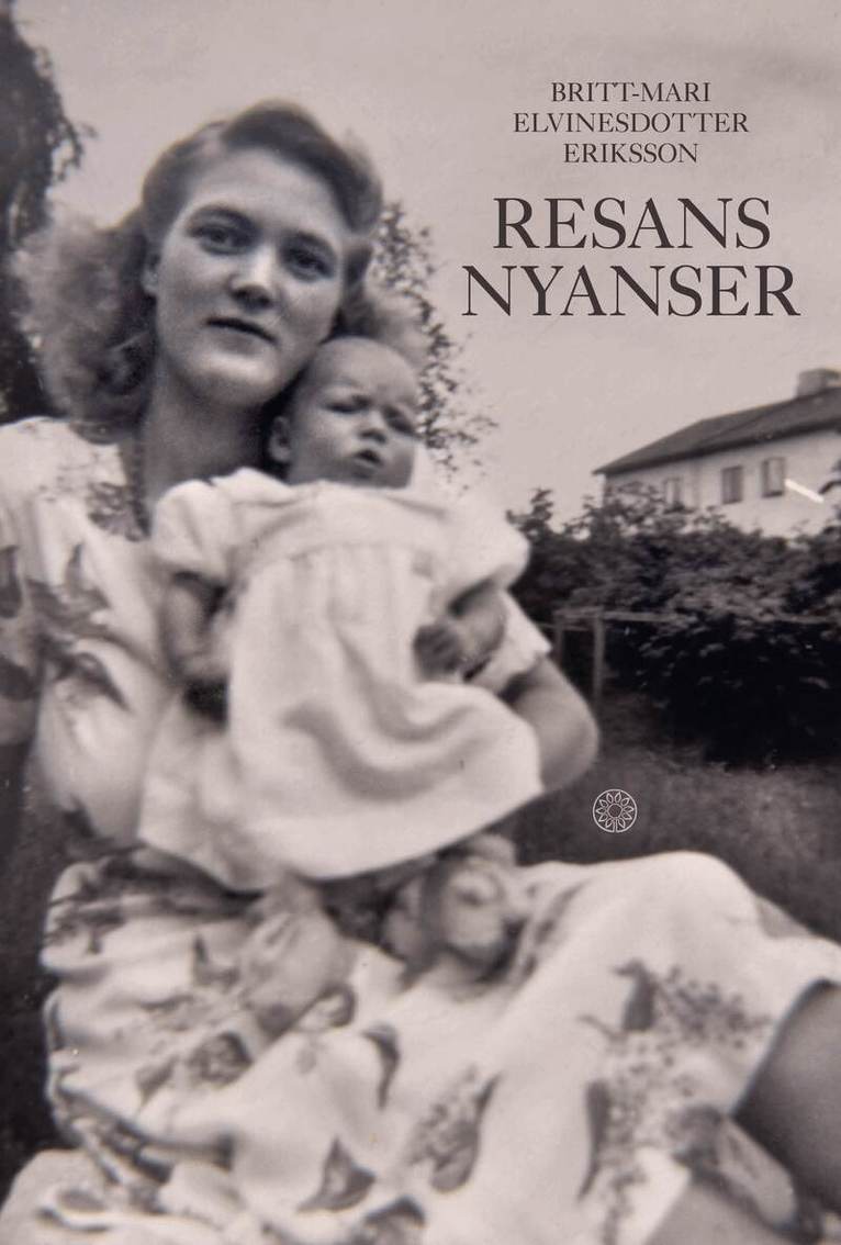 Britt-Mari Elvinesdotter Eriksson - Resans nyanser, Inbunden
