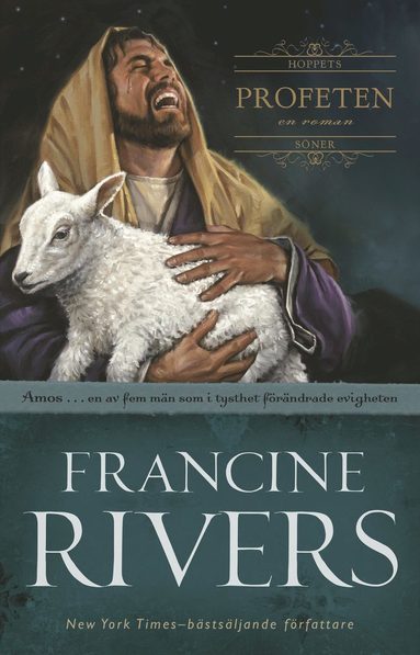 Francine Rivers Profeten: Amos