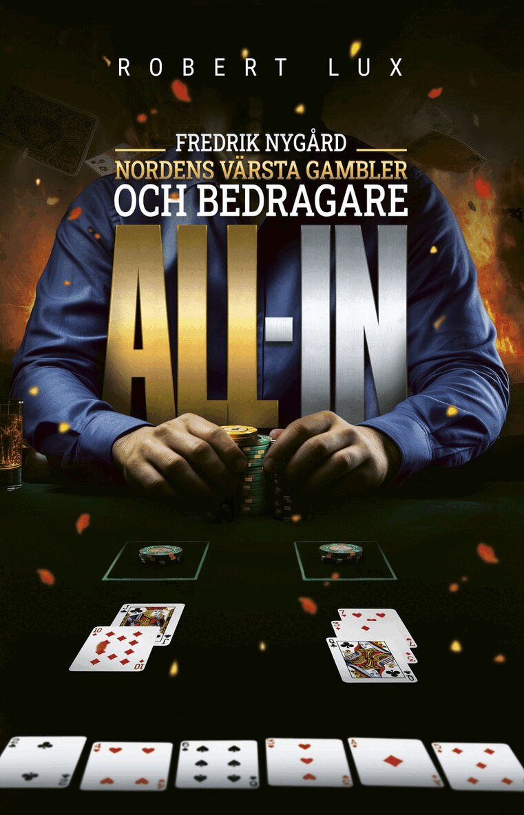 Robert Lux - All-in - Fredrik Nygård, Nordens värsta gambler och bedragare, Häftad