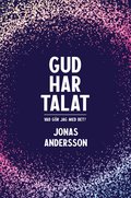 Gud har talat - Vad gr jag med det?