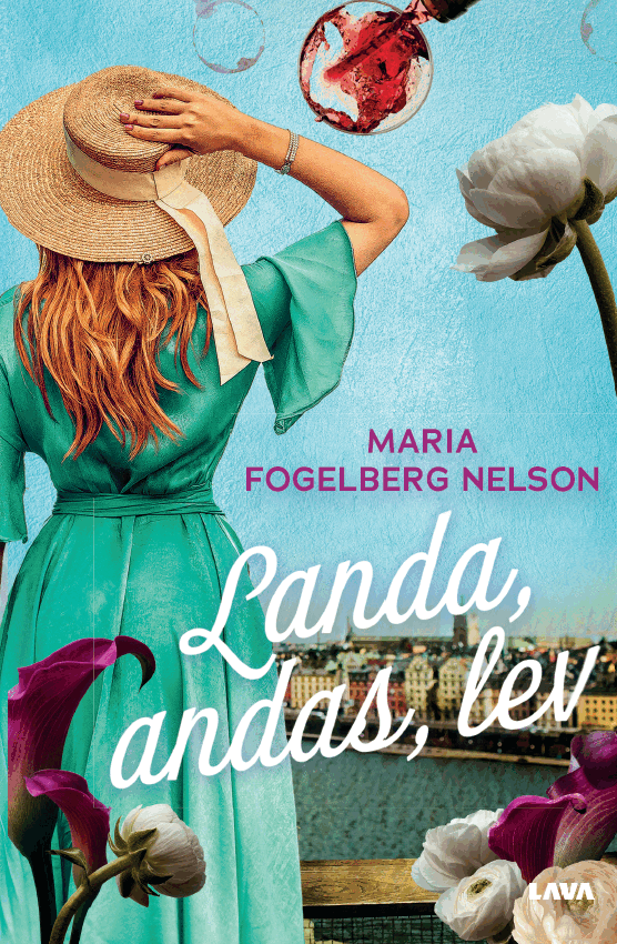 Maria Fogelberg Nelson - Landa, andas, lev, Häftad