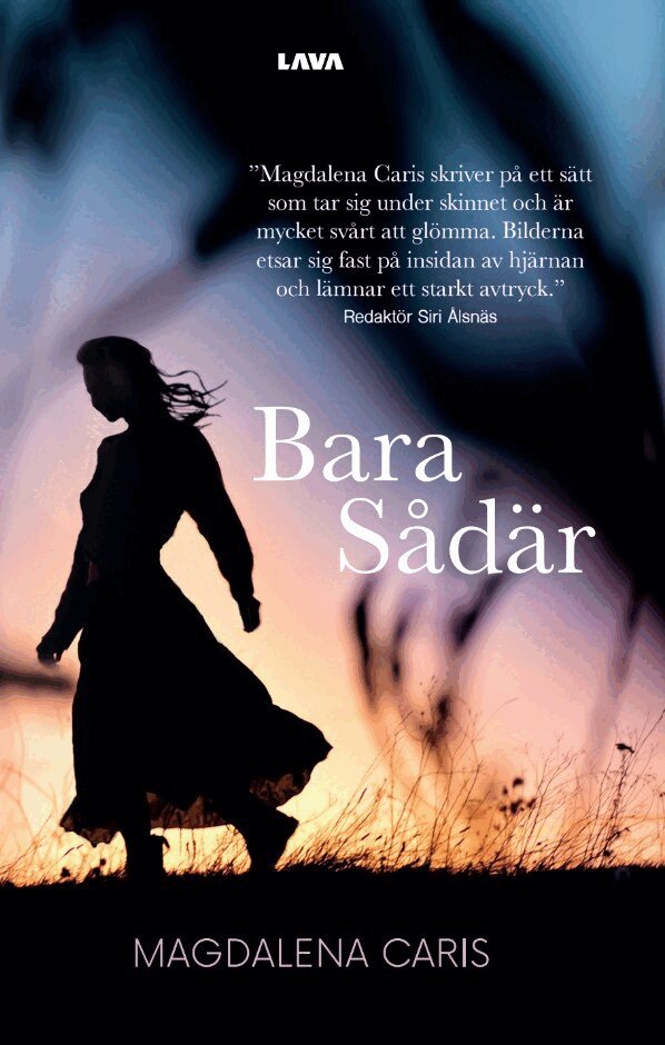 Magdalena Caris - Bara sådär, Häftad