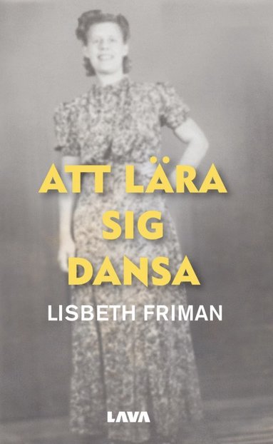 Lisbeth Friman Att lära sig dansa