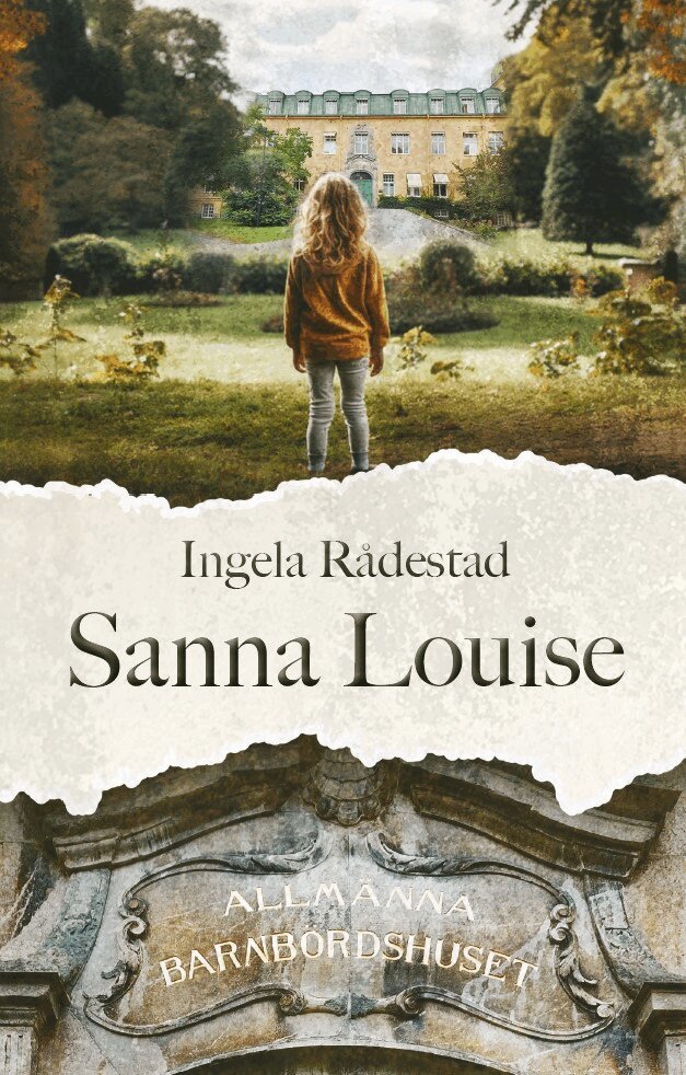 Ingela Rådestad - Sanna Louise, Inbunden