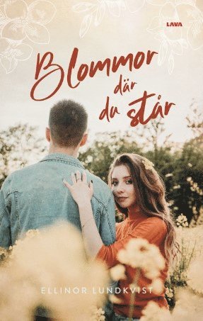 Ellinor Lundkvist Blommor där du står