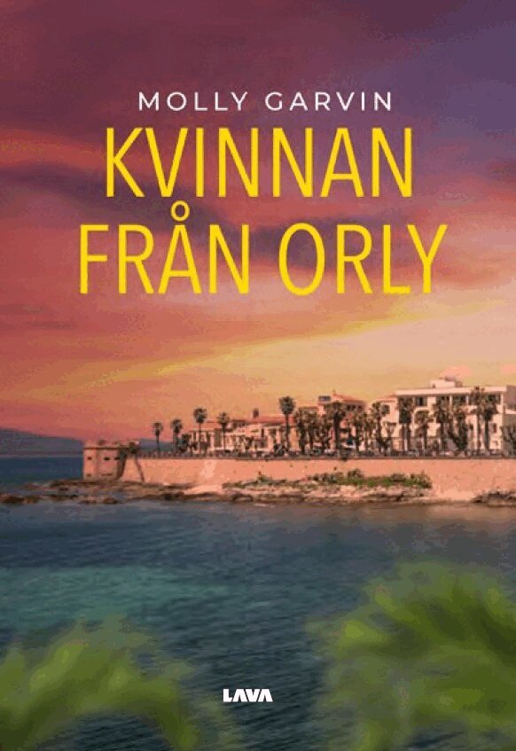 Molly Garvin - Kvinnan från Orly, Häftad. Tillgänglighet: Lägg i varukorg