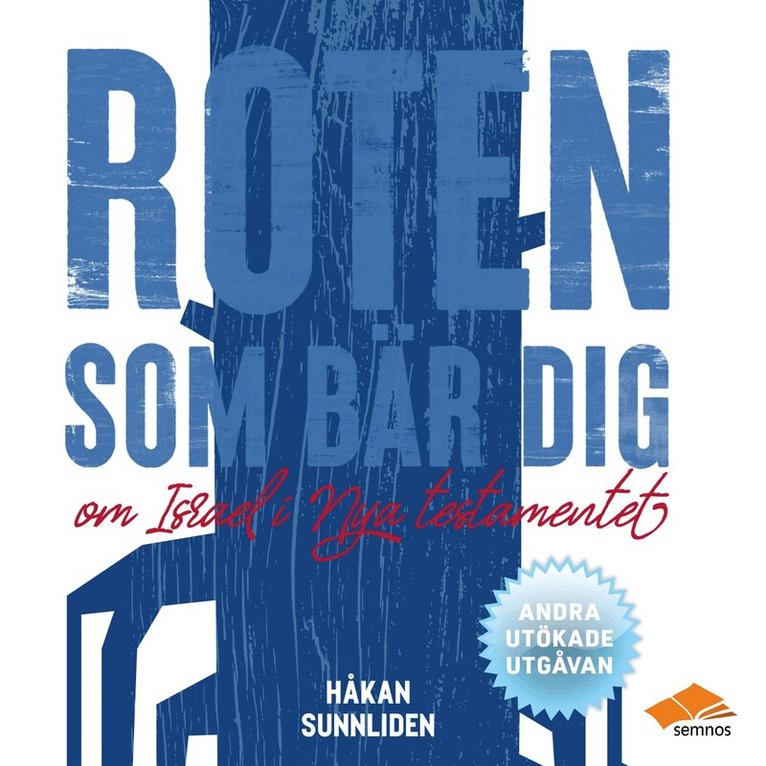 Håkan Sunnliden - Roten som bär dig; om Israel i Nya testamentet, Ljudbok