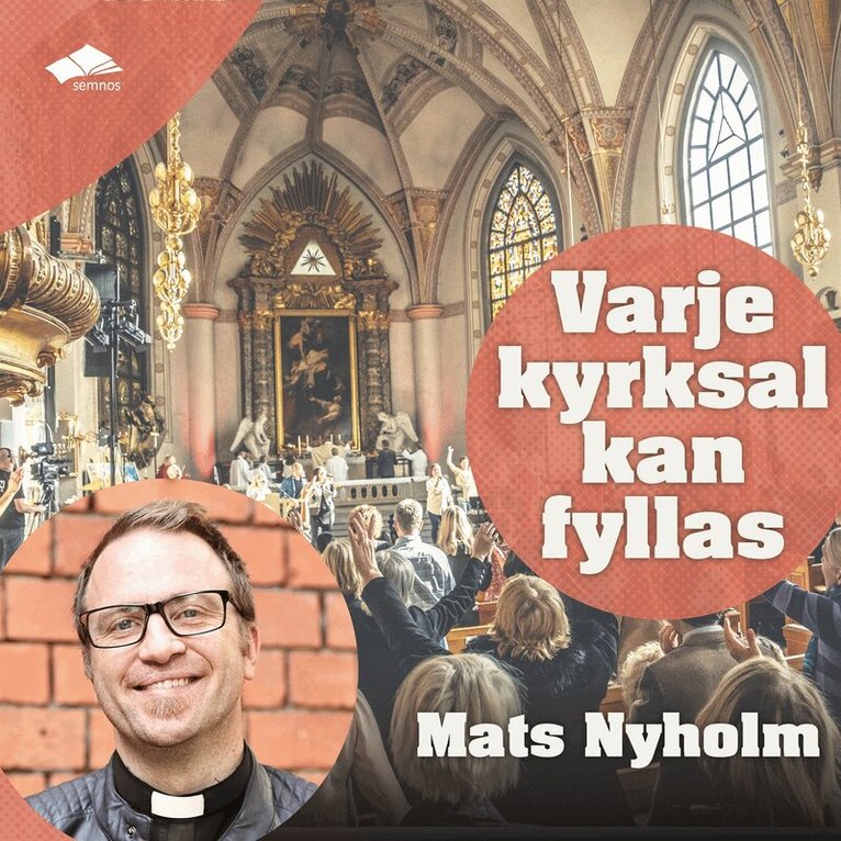 Mats Nyholm - Varje kyrksal kan fyllas, Ljudbok. Tillgänglighet: Lägg i varukorg
