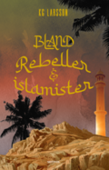 Bland rebeller och islamister