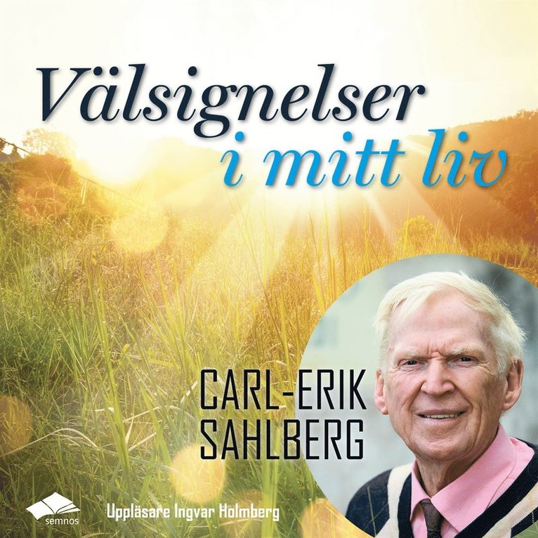 Carl-Erik Sahlberg - Välsignelser i mitt liv, Ljudbok