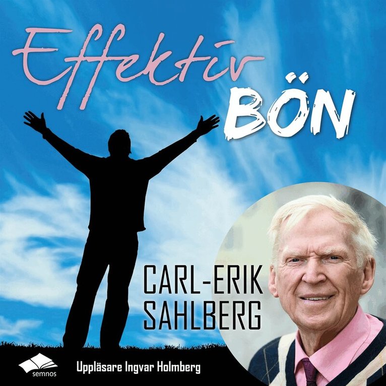 Carl-Erik Sahlberg - Effektiv bön, Ljudbok