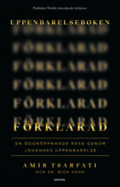 Uppenbarelseboken frklarad : en gonppnande resa genom Johannes uppenbarelse