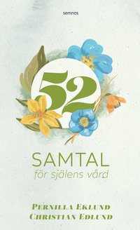 52 samtal f�r sj�lens v�rd