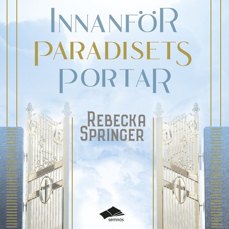Rebecka Springer - Innanför paradisets portar, Ljudbok