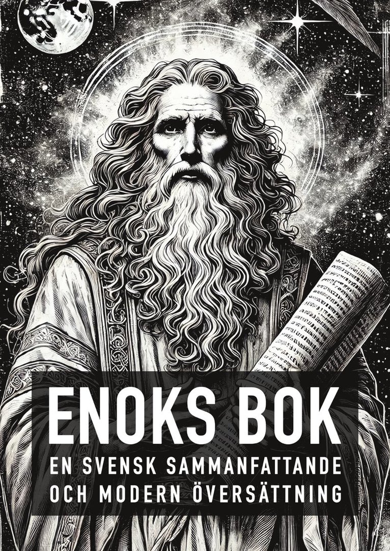 Forntida Astronauter - Enoks Bok - En Svensk Genomarbetad och Modern Översättning, E-bok