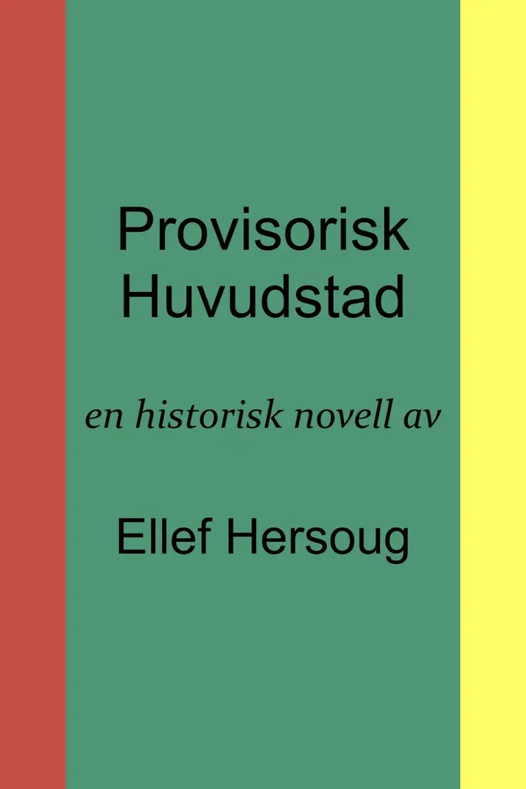 Ellef Hersoug - Provisorisk Huvudstad, E-bok. Tillgänglighet: Lägg i varukorg