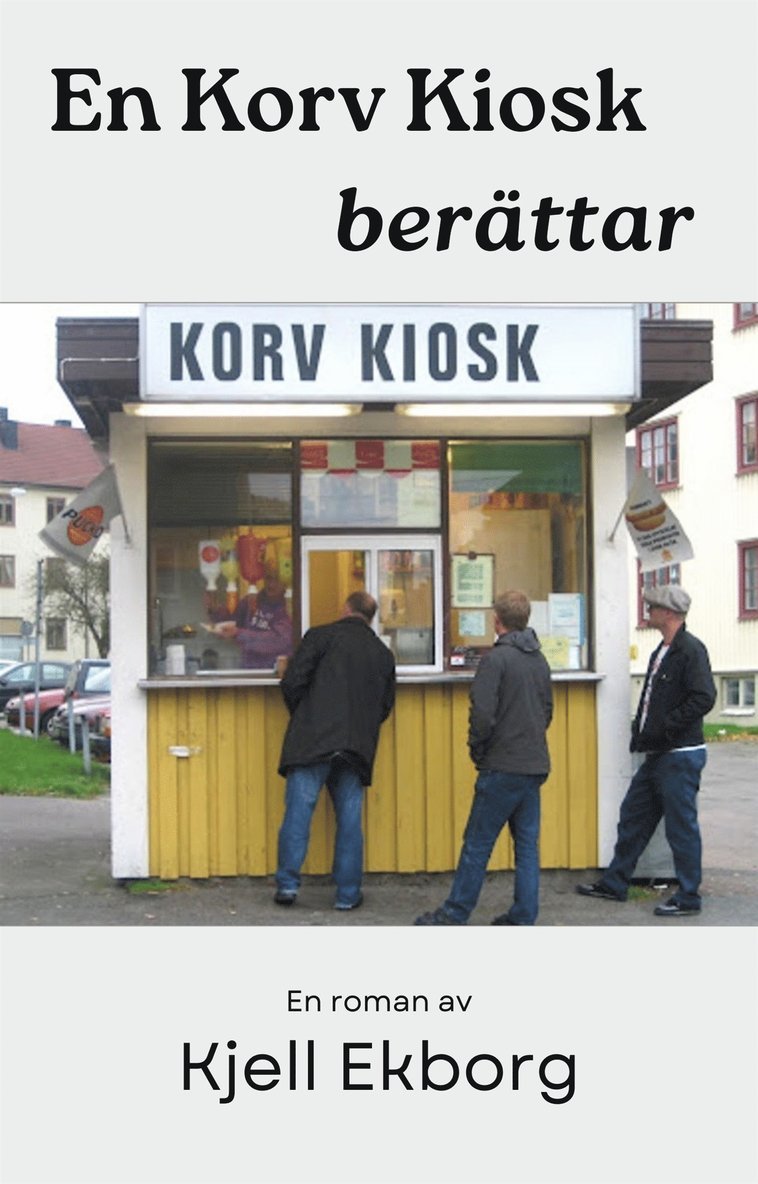 Kjell Ekborg - En Korv Kiosk berättar, E-bok