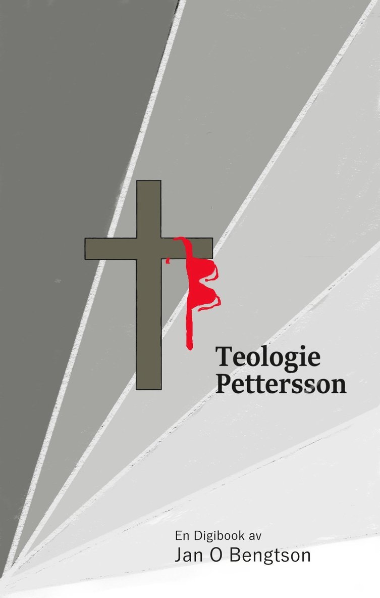 Jan O Bengtson - Teologie Pettersson, E-bok