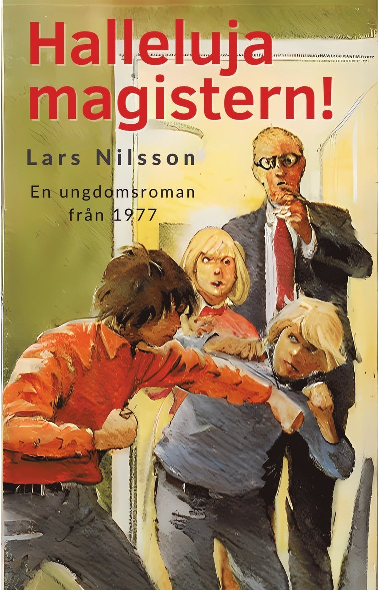 Lars Nilsson - Halleluja Magistern, E-bok