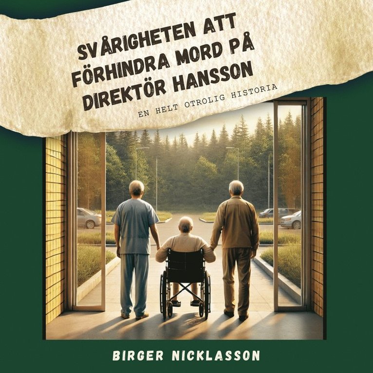 Birger Nicklasson - Svårigheten att förhindra mord på direktör Hansson, Ljudbok