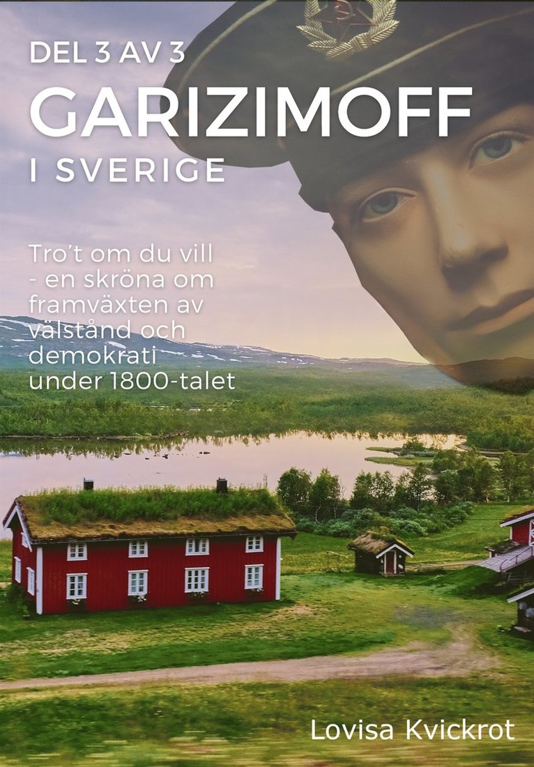 Lovisa Kvickrot - Garizimoff i Sverige - Del 3 av 3, E-bok, E-bok