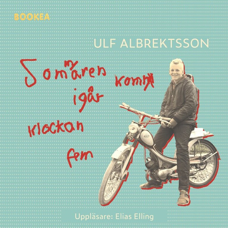 Ulf Albrektsson - Sommaren kom igår klockan fem, Ljudbok