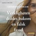 Verkligheten doldes bakom en falsk fasad