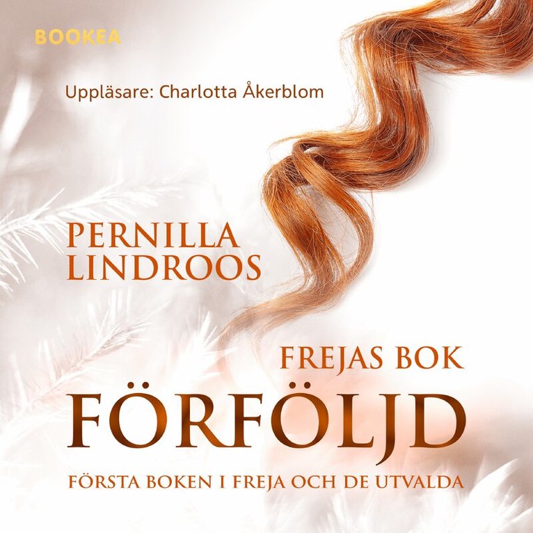 Pernilla Lindroos - Förföljd : Frejas bok, Ljudbok