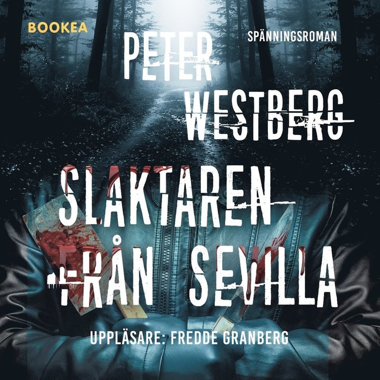 Peter Westberg - Slaktaren från Sevilla, Ljudbok