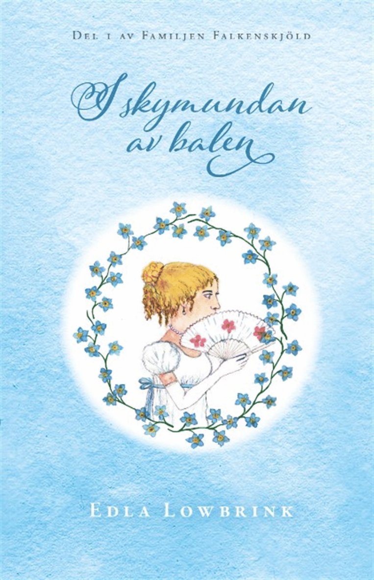 Edla Lowbrink - I skymundan av balen, E-bok