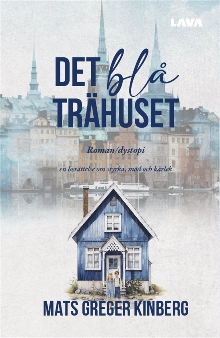 Mats Greger Kinberg - Det blå trähuset, E-bok
