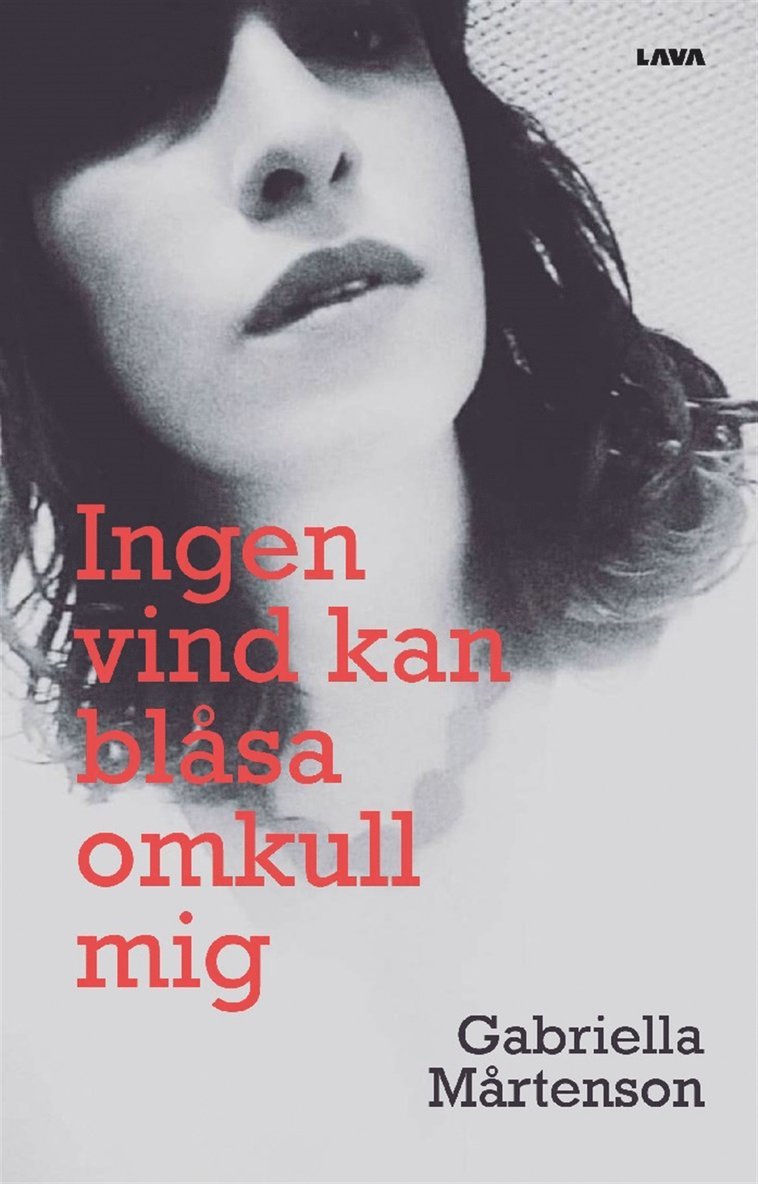 Gabriella Mårtenson - Ingen vind kan blåsa omkull mig, E-bok