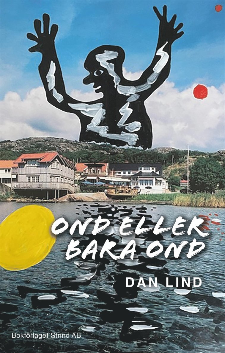 Dan Lind - Ond eller bara ond, E-bok