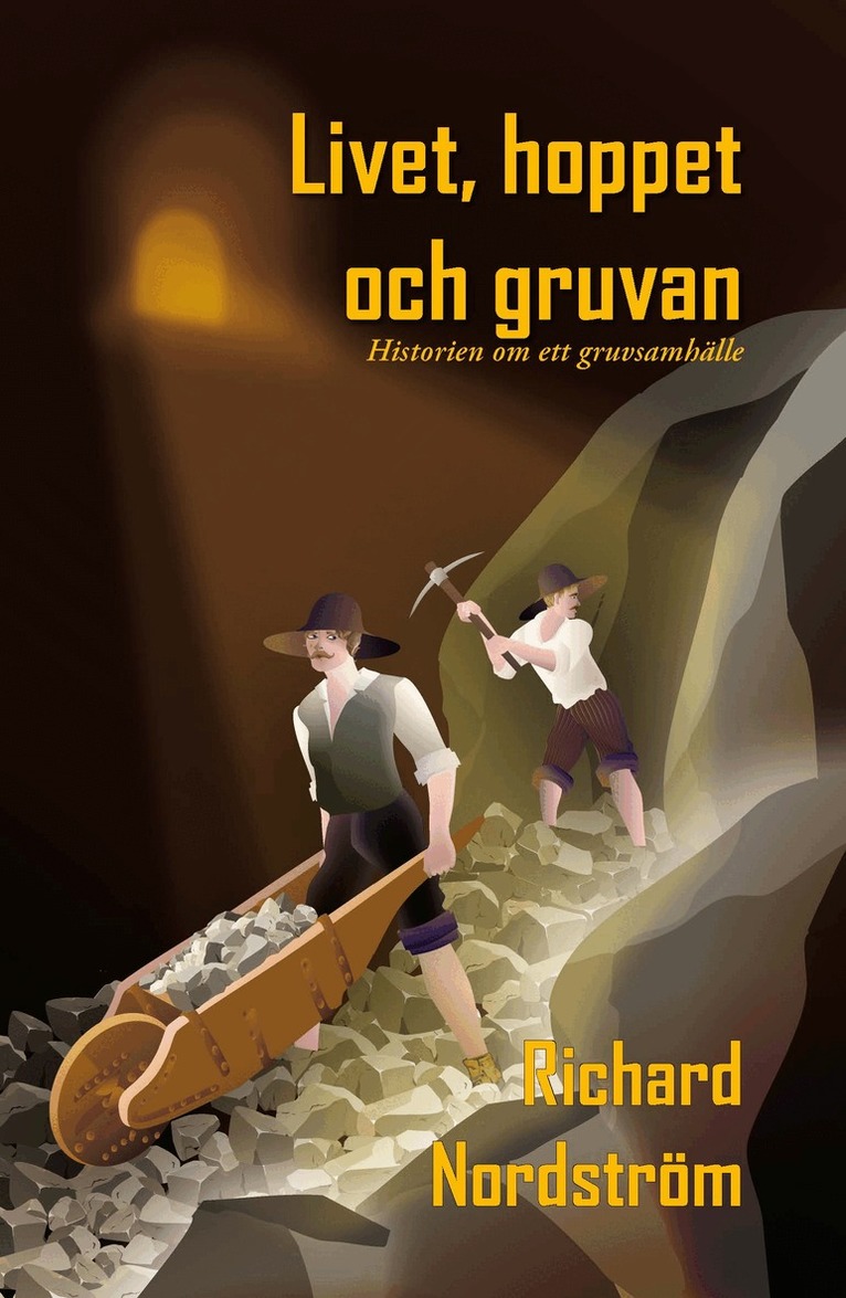 Livet, hoppet och gruvan – Historien om ett gruvsamhälle, Kartonnage