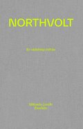 Northvolt - en skildring inifrån