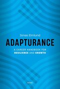Adapturance : a career handbook for reisilience and growth