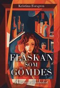 Flaskan som gömdes : att vara alkoholist